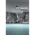 77° North - Paperback