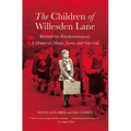 The Children of Willesden Lane: Beyond the Kindertransport: A Memoir of Music, Love, and Survival - Paperback
