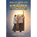 Walk Her Up the Stairs - Paperback