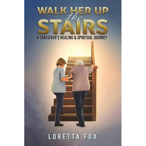 Walk Her Up the Stairs - Paperback