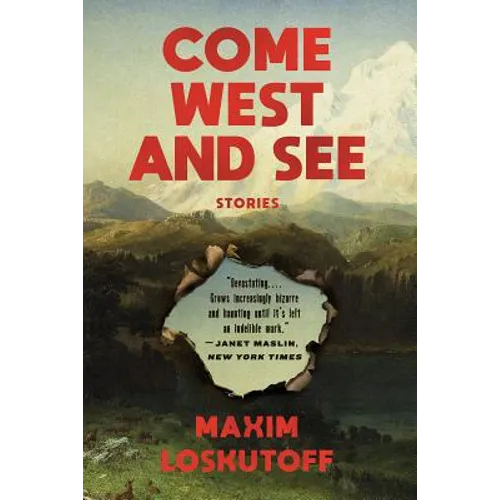 Come West and See: Stories - Paperback