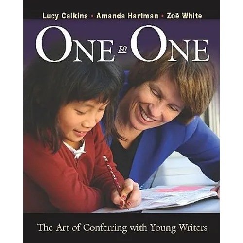 One to One: The Art of Conferring with Young Writers - Paperback