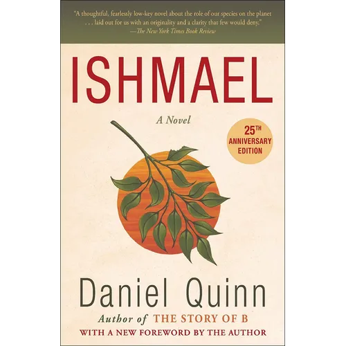 Ishmael: An Adventure of the Mind and Spirit - Hardcover