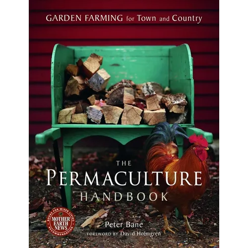 The Permaculture Handbook: Garden Farming for Town and Country - Paperback