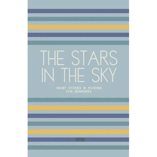 The Stars In The Sky: Short Stories in Swedish for Beginners - Paperback