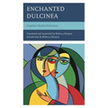 Enchanted Dulcinea - Hardcover