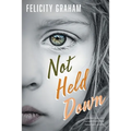Not Held Down - Paperback