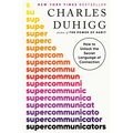 Supercommunicators: How to Unlock the Secret Language of Connection - Hardcover