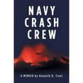 Navy Crash Crew: A Memoir - Paperback