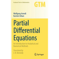 Partial Differential Equations: An Introduction to Analytical and Numerical Methods - Hardcover