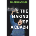 The Making of a Coach - Hardcover