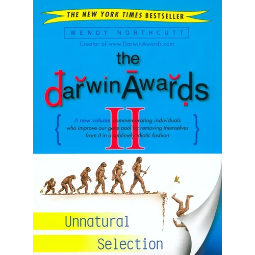 The Darwin Awards II: Unnatural Selection - Paperback