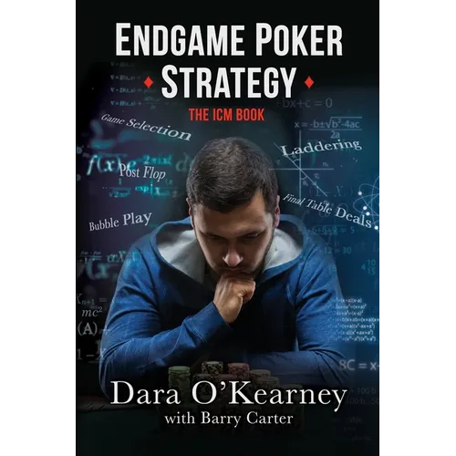 Endgame Poker Strategy: The ICM Book - Paperback
