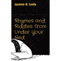 Rhymes and Riddles from Under Your Bed - Hardcover