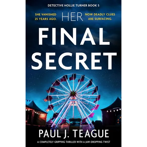 Her Final Secret: A Completely Gripping Thriller with a Jaw-Dropping Twist - Paperback