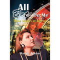 All Bets Are on Me: Three Stories of Survival - Paperback