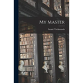 My Master - Paperback