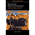 Beyond Displacement: Campesinos, Refugees, and Collective Action in the Salvadoran Civil War - Paperback