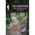 Yellowstone Trail and Backcountry Field Guide - Paperback