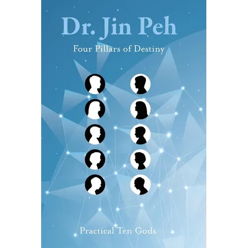 Four Pillars of Destiny Practical Ten Gods - Paperback