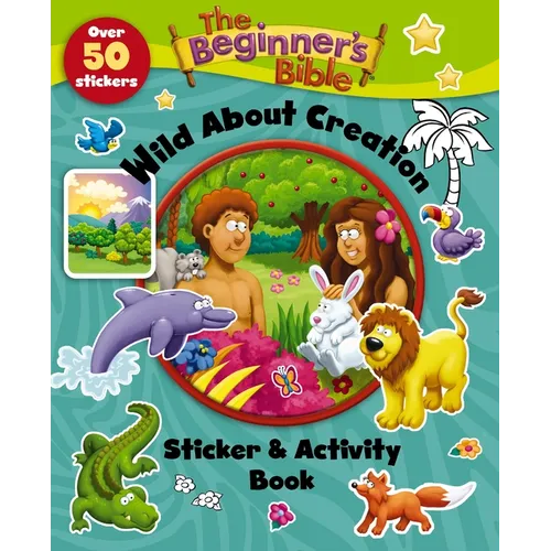 The Beginner's Bible Wild about Creation Sticker and Activity Book - Paperback