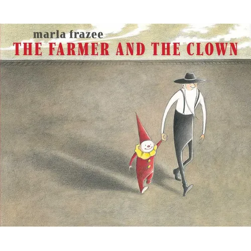 The Farmer and the Clown - Hardcover