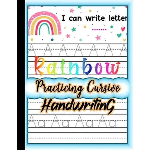 Rainbow Practicing Cursive Handwriting: Beginner Cursive Handwriting Workbook for Kids l Cursive handwriting alphabet for classroom l Learning cursive - Paperback