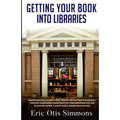 Getting Your Book Into Libraries - Paperback