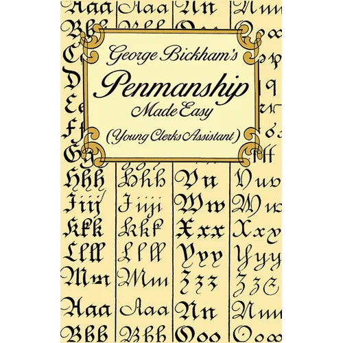 George Bickham's Penmanship Made Easy (Young Clerks Assistant) - Paperback