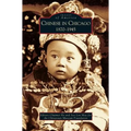 Chinese in Chicago: 1870-1945 - Hardcover