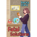 Fatal Solutions - Paperback
