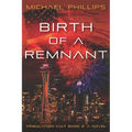 Birth of a Remnant: Tribulation Cult Book 2: A Novel - Paperback