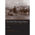 The Wind That Swept Mexico: The History of the Mexican Revolution of 1910-1942 - Paperback