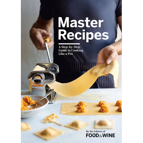 Master Recipes: A Step-By-Step Guide to Cooking Like a Pro - Hardcover
