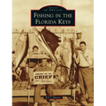 Fishing in the Florida Keys - Hardcover
