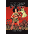 Barbaric Vol. 3: Hell to Pay - Paperback