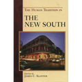 The Human Tradition in the New South - Paperback