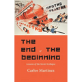 The End of the Beginning: Lessons of the Soviet collapse - Paperback