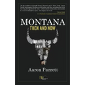 Montana: Then and Now - Paperback