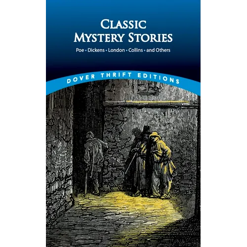 Classic Mystery Stories: Poe, Dickens, London, Collins and Others - Paperback