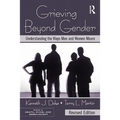 Grieving Beyond Gender: Understanding the Ways Men and Women Mourn - Paperback