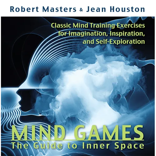 Mind Games: The Guide to Inner Space - Paperback