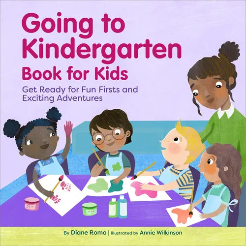 Going to Kindergarten Book for Kids!: Get Ready for Fun Firsts and Exciting Adventures - Paperback