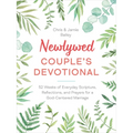 Newlywed Couple's Devotional: 52 Weeks of Everyday Scripture, Reflections, and Prayers for a God-Centered Marriage - Paperback