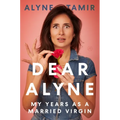 Dear Alyne: My Years as a Married Virgin - Hardcover