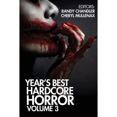 Year's Best Hardcore Horror Volume 3 - Paperback