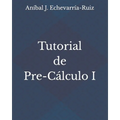 Tutorial de Pre-Cálculo I - Paperback