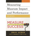 Measuring Museum Impact and Performance: Theory and Practice - Paperback
