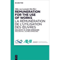 Remuneration for the Use of Works: Exclusivity vs. Other Approaches - Paperback