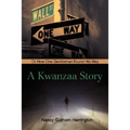 A Kwanzaa Story: Or How One Gentleman Found His Way - Paperback